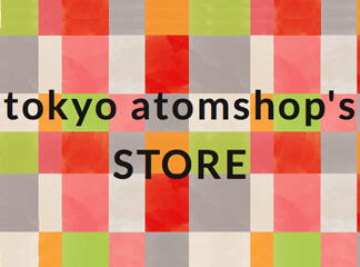 オンラインショップ「tokyo atomshop's STOR...